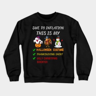 Coffee Inflation This Is My Halloween Thanksgiving Christmas Crewneck Sweatshirt